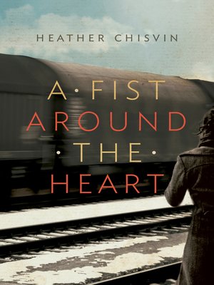 cover image of A Fist Around the Heart